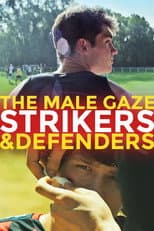 The Male Gaze: Attaccanti e difensori