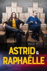 Astrid e Raphaëlle