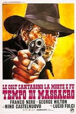 Le colt cantarono la morte e fu tempo di massacro