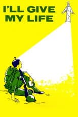 I'll Give My Life