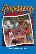 Goosebumps: Say Cheese and Die