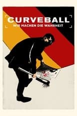 Curveball - Wir machen die Wahrheit
