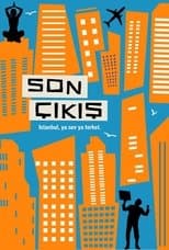 Son Çıkış
