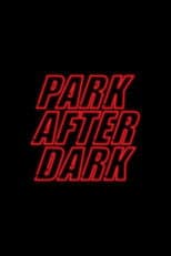 Trailer Park Boys: Park After Dark