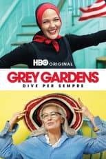 Grey Gardens - Dive per sempre