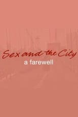 Sex and the City: A Farewell