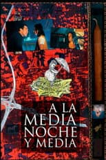 A la Medianoche y Media