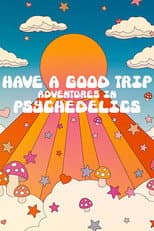 Un buon trip: avventure psichedeliche