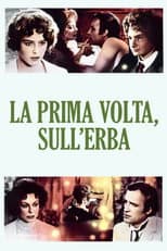 La prima volta, sull'erba