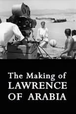 The Making of Lawrence of Arabia