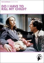 Do I Have to Kill My Child?