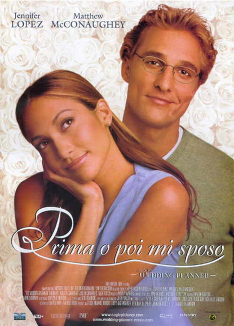 The Wedding Planner - Prima o poi mi sposo