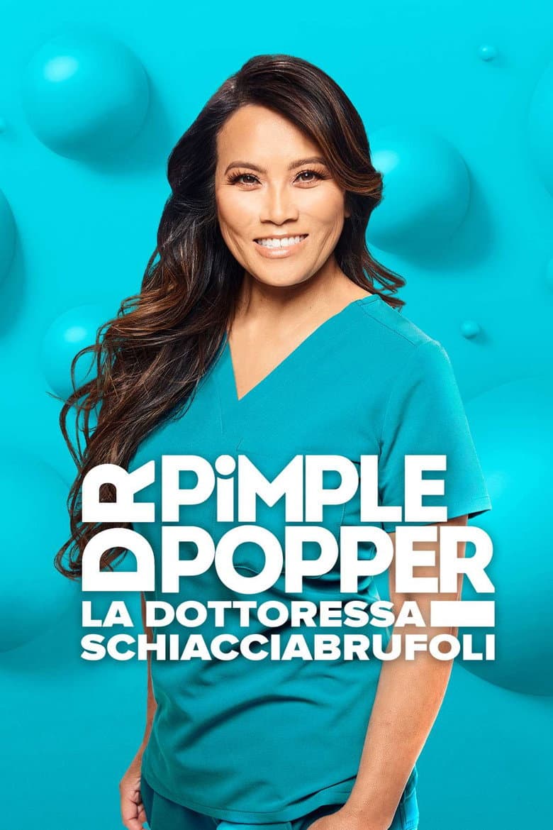 Dr. Pimple Popper: la dottoressa schiacciabrufoli (St. 2 - Ep. 11)