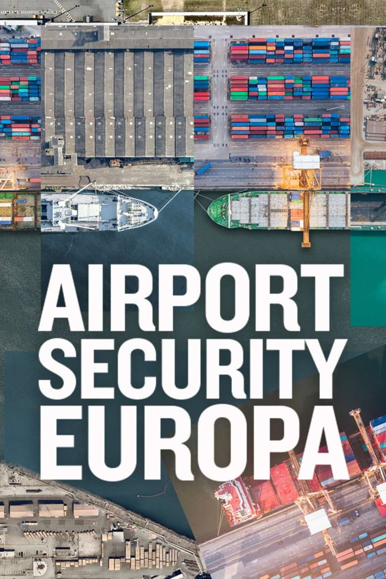 Airport Security: Europa (St. 1 - Ep. 1)
