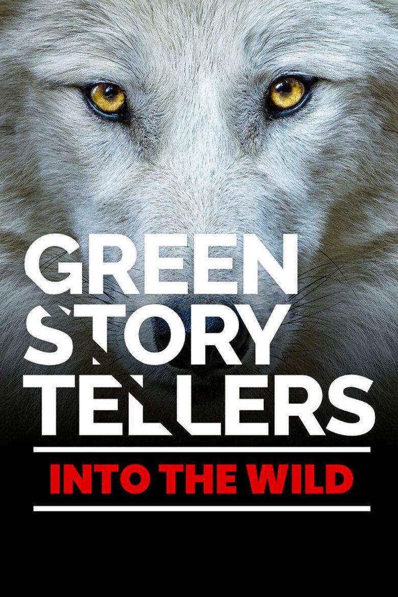 Green storytellers - Into the wild