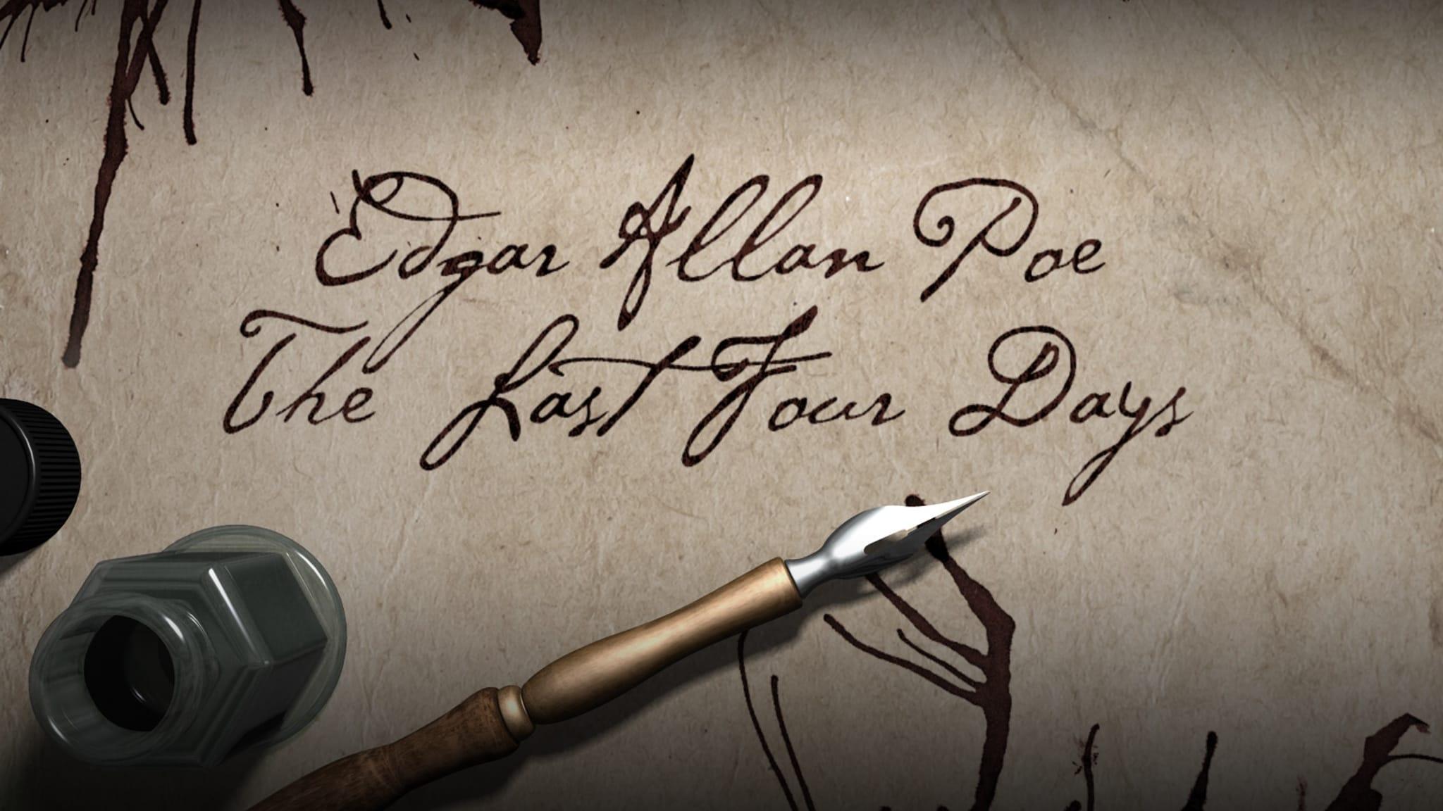 Edgar Allan Poe - The last four days