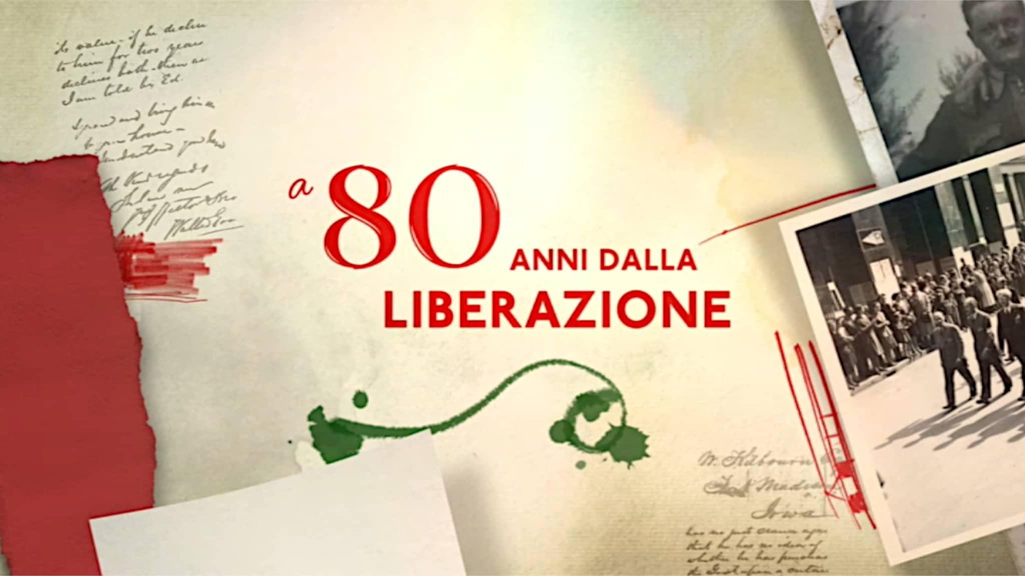 A 80 anni dalla Liberazione