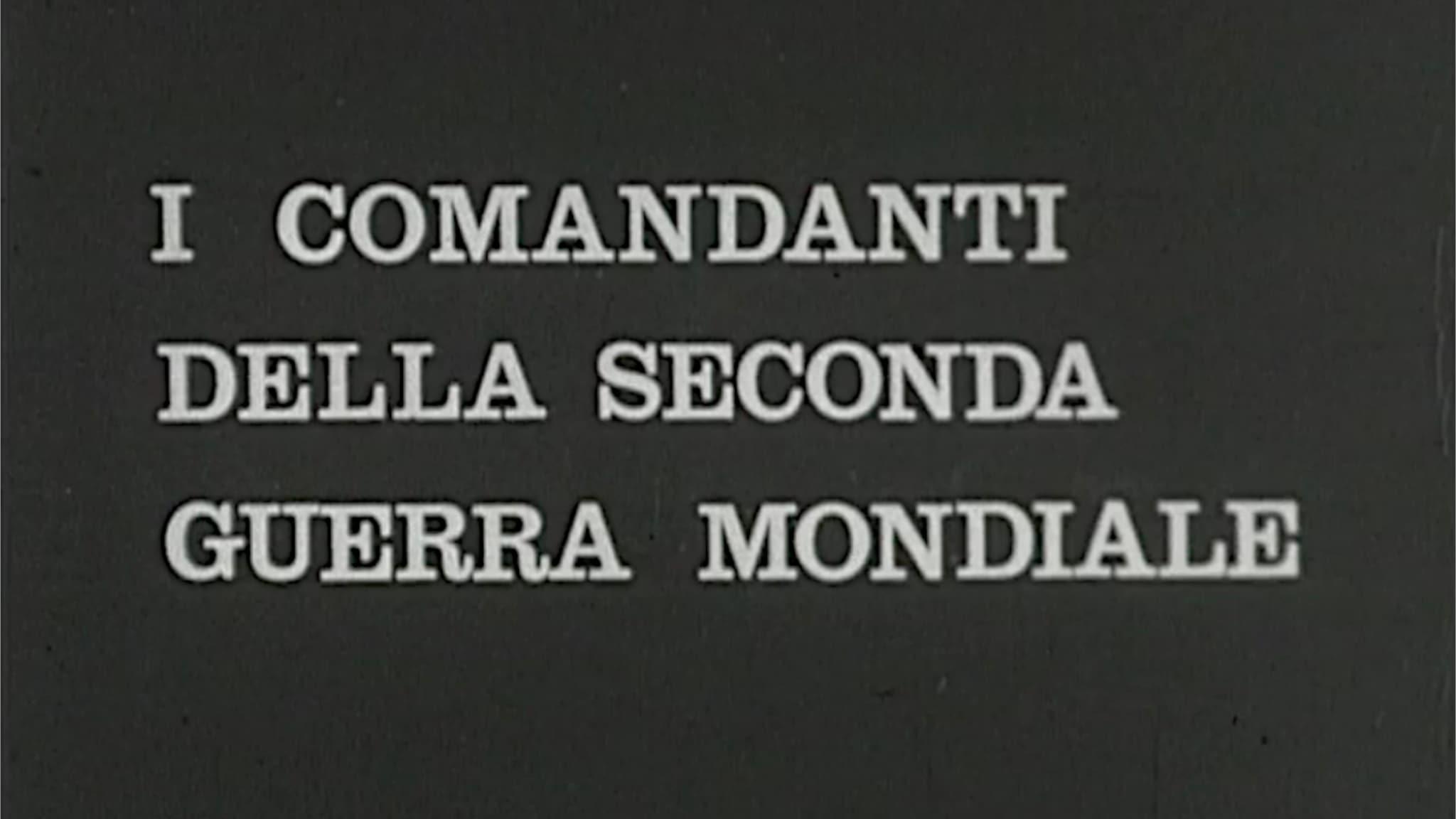 I comandanti della Seconda guerra mondiale