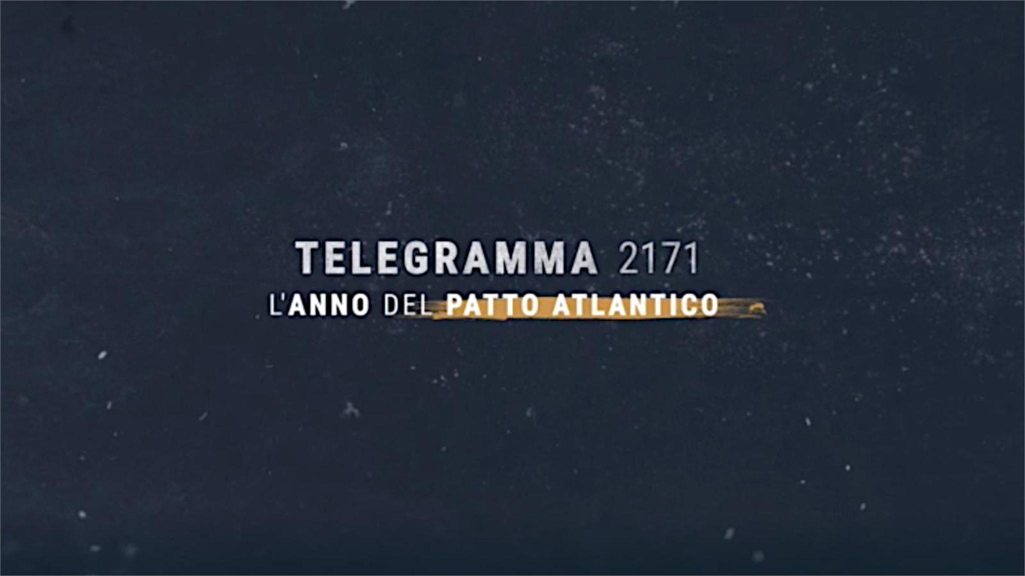 Telegramma 2171. L'anno del Patto Atlantico