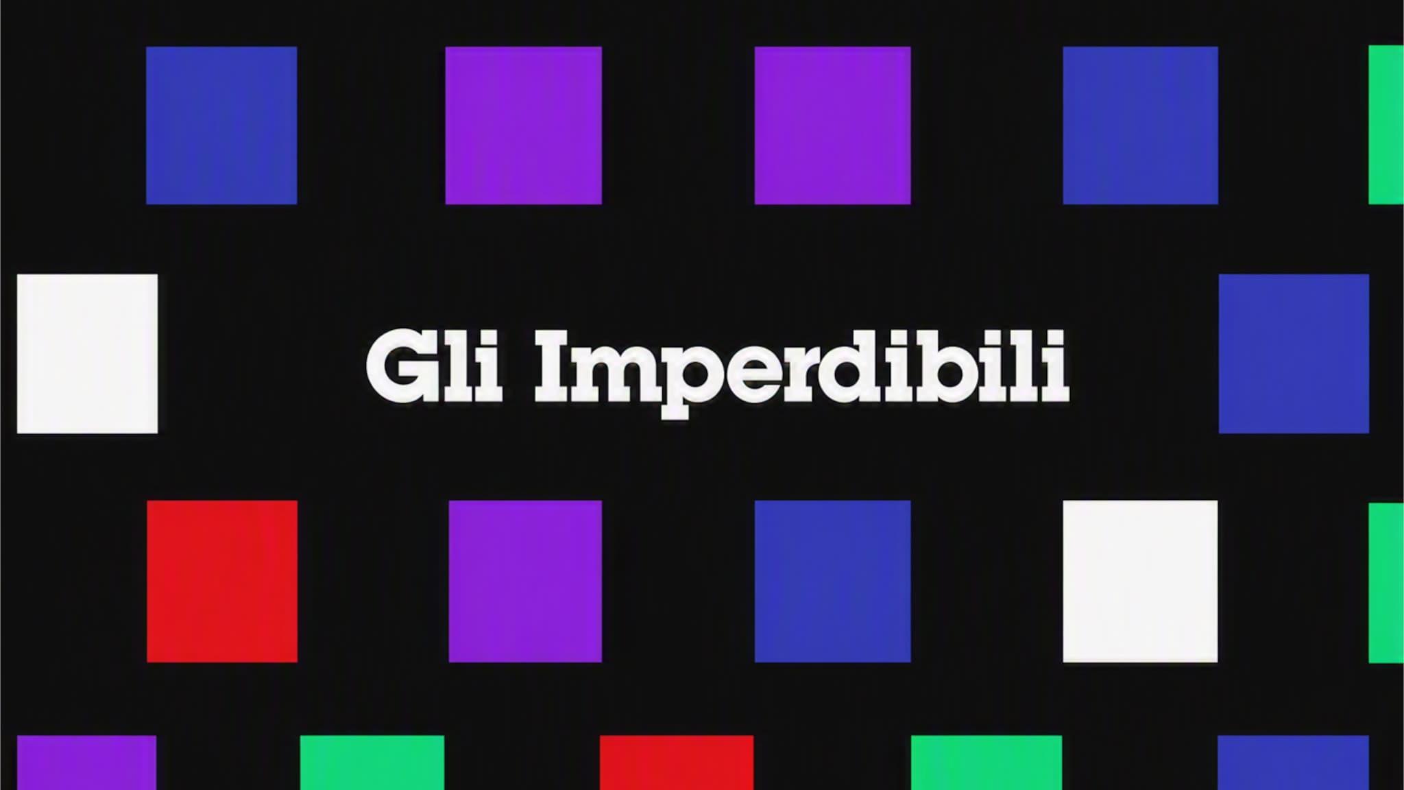 Gli imperdibili
