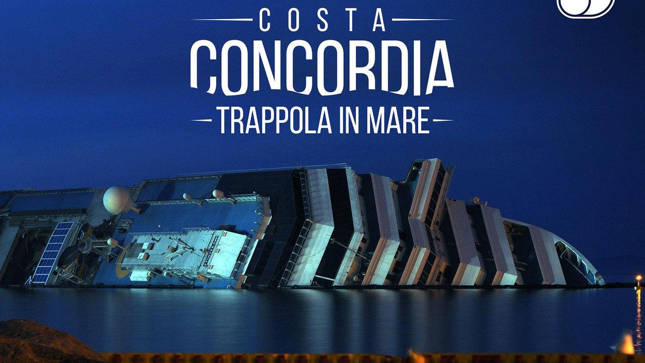 Costa Concordia - Trappola in mare