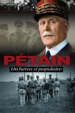 Pétain, un héros si populaire