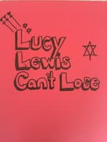 Lucy Lewis Can't Lose