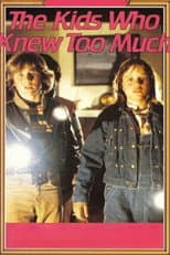 The Kids Who Knew Too Much