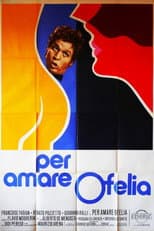 Per amare Ofelia
