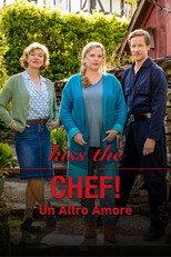 Kiss the Chef - Un altro amore