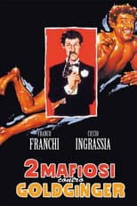 2 mafiosi contro Goldginger