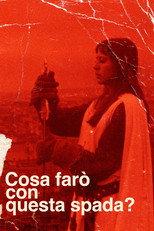 Cosa farò con questa spada?