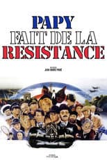 Papy fait de la résistance