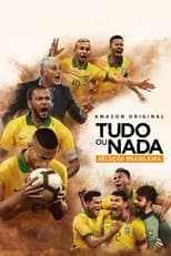 Tutto o niente: La Nazionale Brasiliana