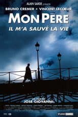 Mon père, il m'a sauvé la vie