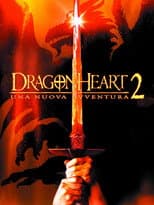 Dragonheart 2 - Una nuova avventura