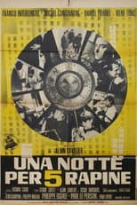 Una notte per 5 rapine