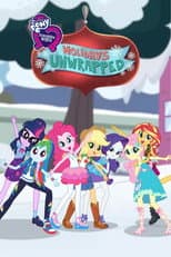 My Little Pony: Equestria Girls - Holidays Unwrapped
