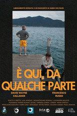 È qui, da qualche parte