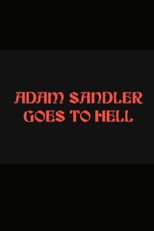 Adam Sandler Goes to Hell