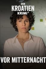 Der Kroatien-Krimi: Vor Mitternacht
