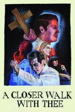 A Closer Walk With Thee