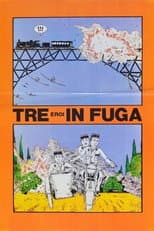 Tre eroi in fuga