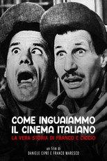 Come inguaiammo il cinema italiano - La vera storia di Franco e Ciccio