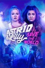 Astrid & Lilly Save the World