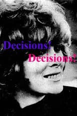 Decisions! Decisions!