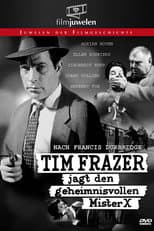 Tim Frazer jagt den geheimnisvollen Mister X