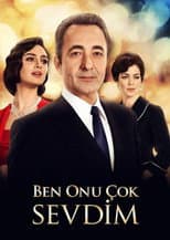 Ben Onu Çok Sevdim