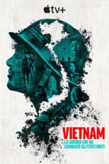 Vietnam: La guerra che ha cambiato gli Stati Uniti