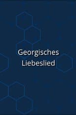 Georgisches Liebeslied
